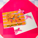 You Are The Vibe Card