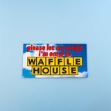 Waffle House Bumper Magnet