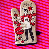 Feed You Fuckers Oven Mitt