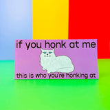 If You Honk Car Magnet