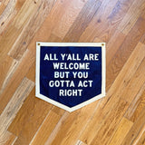 All Y'all Are Welcome Camp Flag