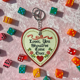 Lover You Should've Come Over Keychain