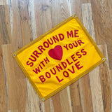 Surround Me With Your Boundless Love Camp Flag