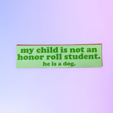 Honor Roll Dog Car Magnet - Green