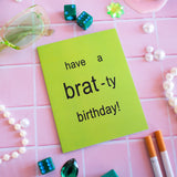 Brat Birthday Card