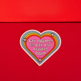 Gay Rights And I'm Right Sticker