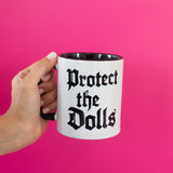 Protect The Dolls Mug- Black