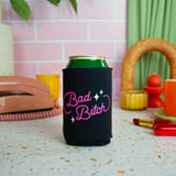 Bad Bitch Koozie