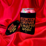 Abortion Forever Metal Koozie