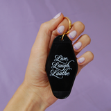 Live Laugh Loathe keychain