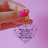 Mercury in Retrograde Keychain